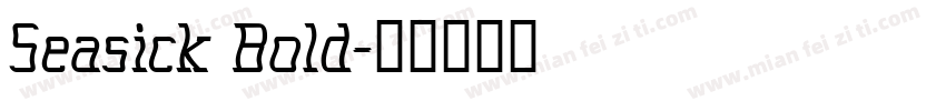 Seasick Bold字体转换